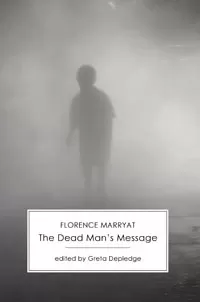 The Dead Man's Message: An Occult Romance
