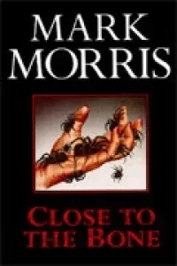 Close to the Bone