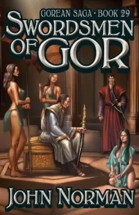 Swordsmen of Gor (Chronicles of Gor #29)