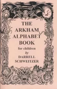 The Arkham Alphabet Book for Children
