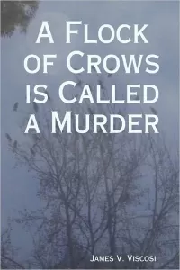 A Flock of Crows Is Called a Murder