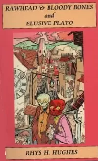 Rawhead & Bloody Bones and Elusive Plato