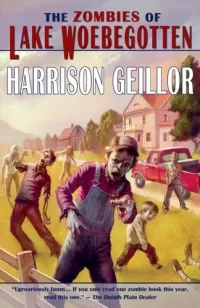 The Zombies of Lake Woebegotten (Lake Woebegotten #1)