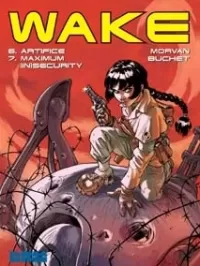 Artifice / Maximum (In)security (Wake #6)