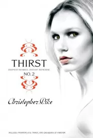 Thirst No. 2: Phantom, Evil Thirst and Creatures of Forever (Thirst #2)