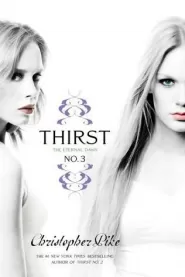 Thirst No. 3: The Eternal Dawn (Thirst #3)