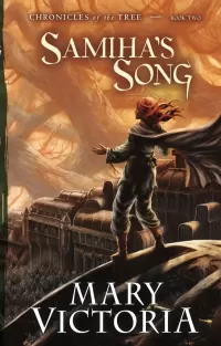 Samiha's Song (Chronicles of the Tree #2)