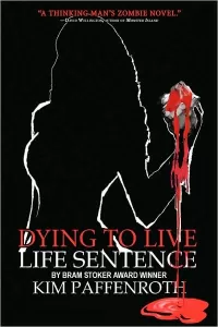Dying to Live: Life Sentence (Dying to Live #2)