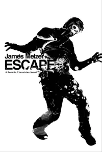 Escape (Zombie Chronicles #1)