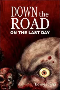 Down the Road: On the Last Day (Down the Road #2)