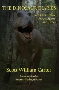 The Dinosaur Diaries and Other Tales Across Space and Time