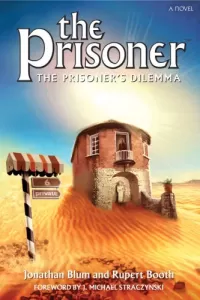 The Prisoner's Dilemma (The Prisoner)