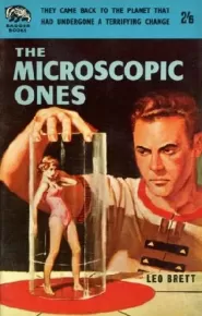 The Microscopic Ones