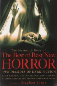 The Mammoth Book of the Best of Best New Horror: A Twenty Year Celebration