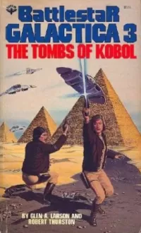 The Tombs of Kobol (Battlestar Galactica (The Original Series) #3)