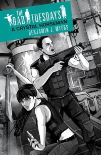 A Crystal Horseman (The Bad Tuesdays #5)