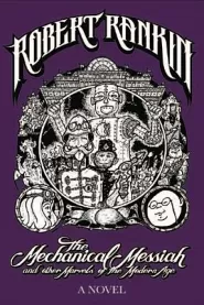 The Mechanical Messiah and Other Marvels of the Modern Age (Japanese Devil Fish Girl #2)