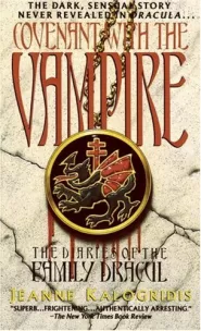 Covenant with the Vampire (The Diaries of the Family Dracul #1)