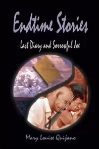 Endtime Stories: The Last Diary and Sorrowful Joe