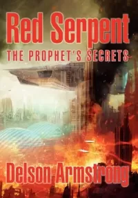 The Prophet's Secrets (Red Serpent #2)