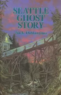 Seattle Ghost Story