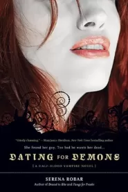 Dating for Demons (Colby Blanchard / Half-Blood Vampire #3)