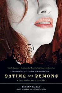 Dating for Demons (Colby Blanchard / Half-Blood Vampire #3)