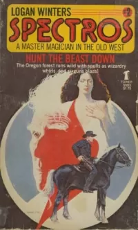 Hunt the Beast Down (Spectros: A Master Magician in the Old West #2)