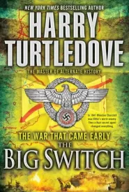 The Big Switch (The War That Came Early #3)