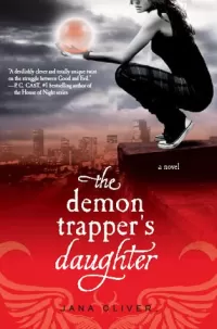 The Demon Trapper's Daughter (The Demon Trappers #1)