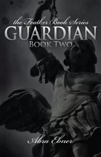 Guardian (The Feather Book Series #2)