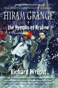 Hiram Grange and the Nymphs of Krakow (The Scandalous Misadventures of Hiram Grange #5)