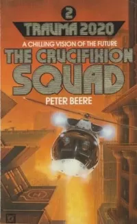 The Crucifiction Squad (Trauma 2020 #2)