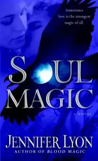Soul Magic (Wing Slayer Hunters #2)