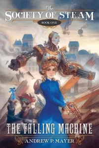 The Falling Machine (The Society of Steam #1)