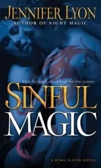 Sinful Magic (Wing Slayer Hunters #4)