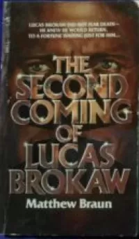 The Second Coming of Lucas Brokaw