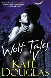 Wolf Tales V (Wolf Tales #5)
