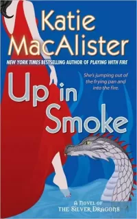 Up in Smoke (Silver Dragons #2)