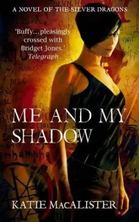 Me and My Shadow (Silver Dragons #3)