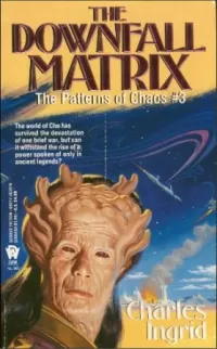The Downfall Matrix (The Patterns of Chaos #3)
