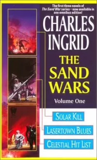The Sand Wars: Volume One (The Sand Wars (omnibus editions) #1)