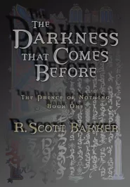 The Darkness That Comes Before (The Prince of Nothing #1)