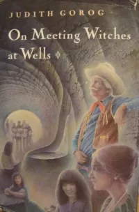 On Meeting Witches at Wells