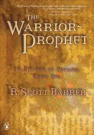 The Warrior-Prophet (The Prince of Nothing #2)