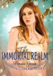 The Immortal Realm (The Faerie Path #4)