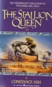 The Stallion Queen (The Horsegirl #3)