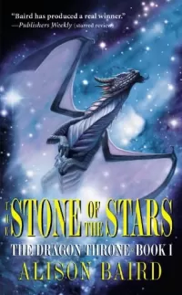 The Stone of the Stars (The Dragon Throne #1)