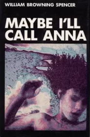 Maybe I'll Call Anna