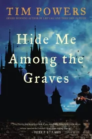 Hide Me Among the Graves (The Stress of Her Regard Universe #2)